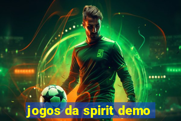 jogos da spirit demo